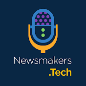 Newsmakers Tech