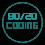 80/20 Coding