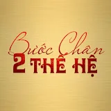 Bước Chân Hai Thế Hệ