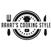 Rahat's Cooking Style