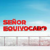 Señor Equivocado - Bay Yanlış en Español