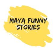 maya funny stories