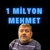 1 MİLYON MEHMET