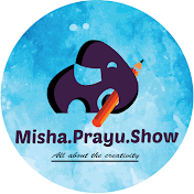 Misha.Prayu. Show