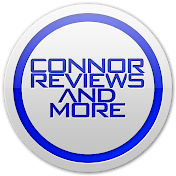 ConnorReviewsandMore