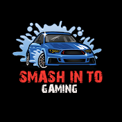 Smash In To Gaming