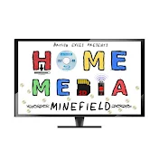 Home Media Minefield