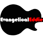 Evangelical Eddie