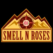 Smell N Roses