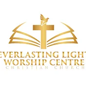 Everlasting Light Worship Centre