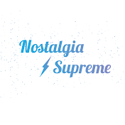 Nostalgia Supreme