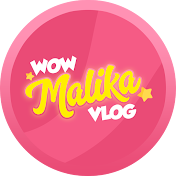 WOW MALIKA Vlog