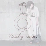 Naily coco. 【ネイルと日常】