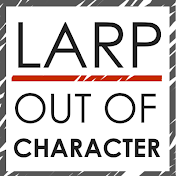 LARP Out of Character