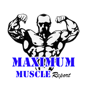 Maximum Muscle Report