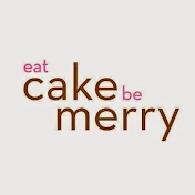 Eat Cake Be Merry