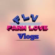 Farm Love Vlogs