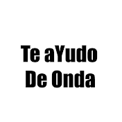 Te ayudo de ondaa