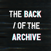 The Back of the Archive