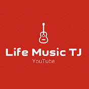 Life Music TJ