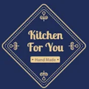 Kitchen For You