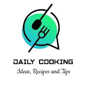 Daily Cooking Ideas Recipes and Tips