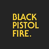 Black Pistol Fire