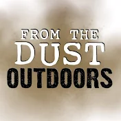 From The Dust Outdoors