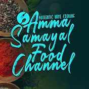 Amma Samayal Food Channel