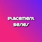 Placement Series