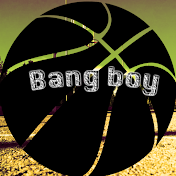 Bang boy