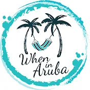 When in Aruba