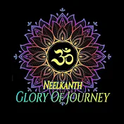 Neelkanth, Glory Of Journey