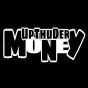 upthudermoney