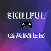 Skillful•Gamer