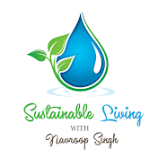 Sustainable Living With Navroop Singh