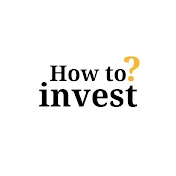 How to invest