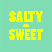 Salty and Sweet