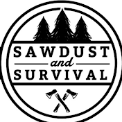 Sawdust and Survival