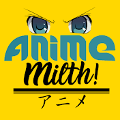 Anime Milth