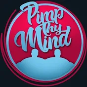 Pimp Thy Mind