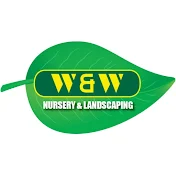 W & W Nursery & Landscaping