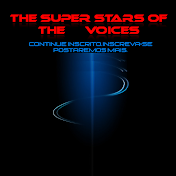 THE SUPER STARS OF THE VOICES