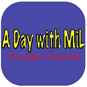 A day with Mil