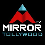 Mirror TV Tollywood