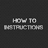 How To... Instructions