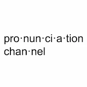 Pronunciation Channel