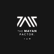 The Mayan Factor