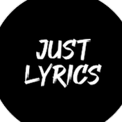 JUST Lyrics