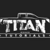 Titan Tutorials